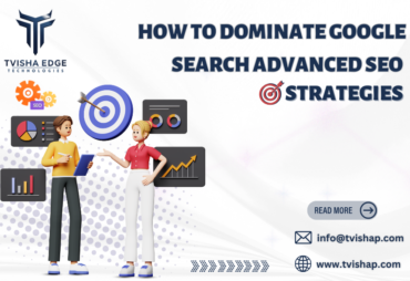 How to Dominate Google Search Advanced SEO Strategies